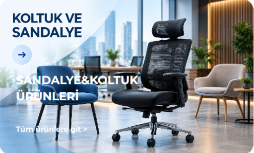 KOLTUKLAR VE SANDALYELER